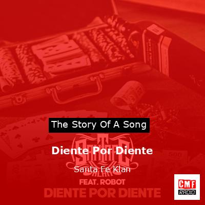 Diente Por Diente – Santa Fe Klan