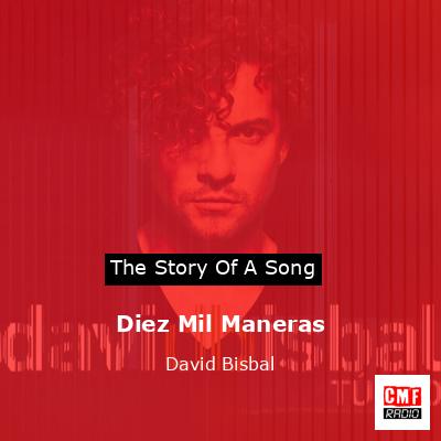 Diez Mil Maneras – David Bisbal