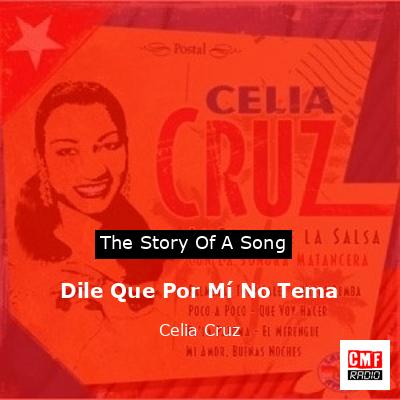 final cover Dile Que Por Mi No Tema Celia Cruz