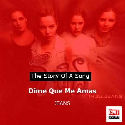 Dime Que Me Amas – JEANS