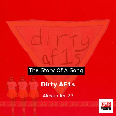 final cover Dirty AF1s Alexander 23