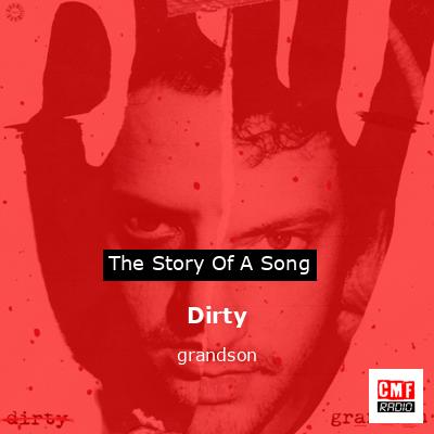 Dirty – grandson