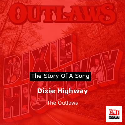 Dixie Highway – The Outlaws