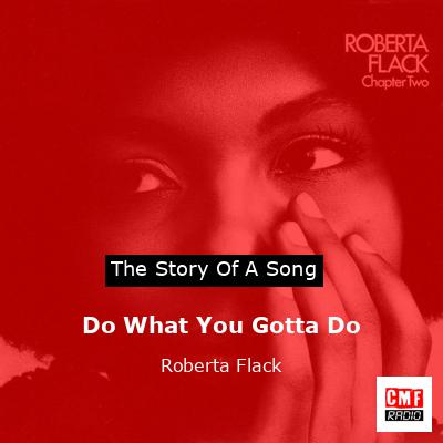 final cover Do What You Gotta Do Roberta Flack