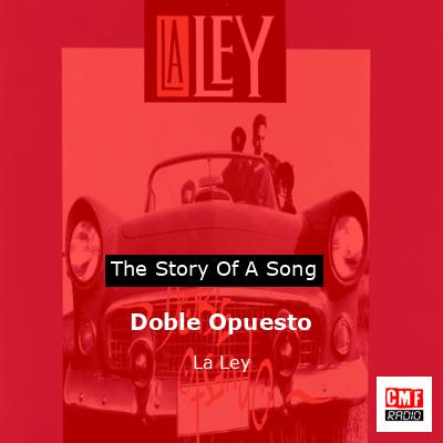 Doble Opuesto – La Ley