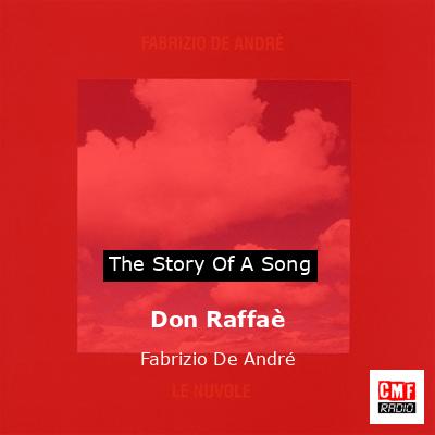 Don Raffaè – Fabrizio De André