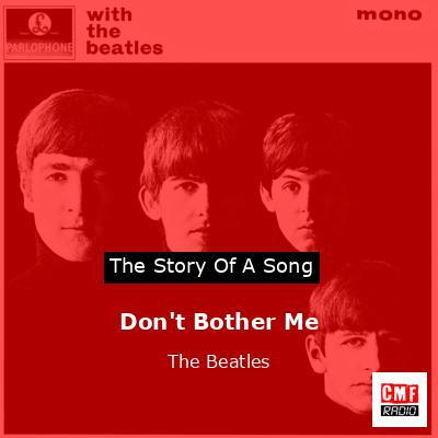 final cover Dont Bother Me The Beatles