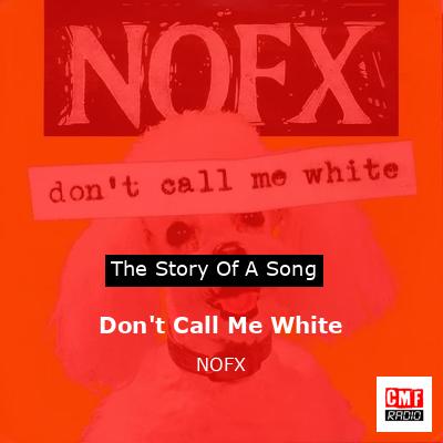 final cover Dont Call Me White NOFX
