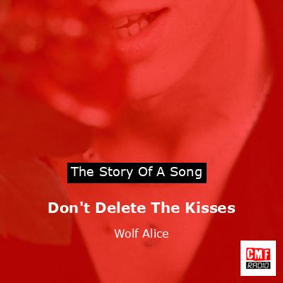 Don’t Delete The Kisses – Wolf Alice