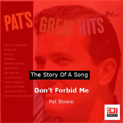 Don’t Forbid Me – Pat Boone