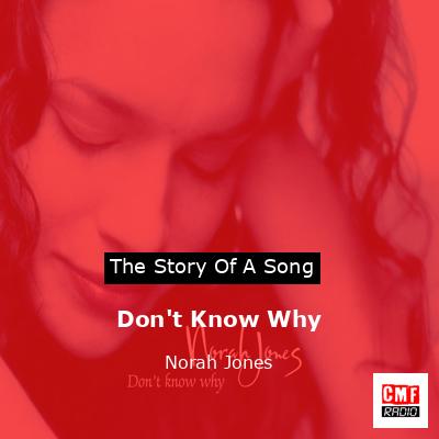 Don’t Know Why – Norah Jones