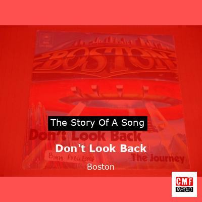 Don’t Look Back – Boston
