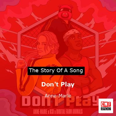 Don’t Play – Anne-Marie