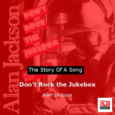 final cover Dont Rock the Jukebox Alan Jackson