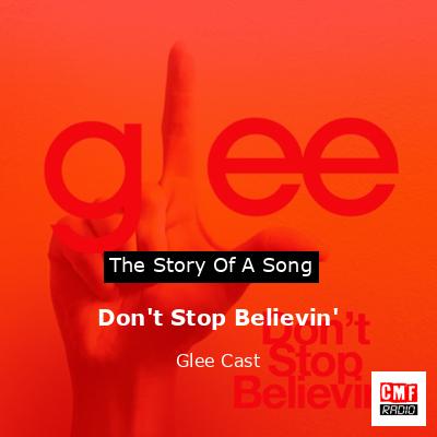 Don’t Stop Believin’ – Glee Cast