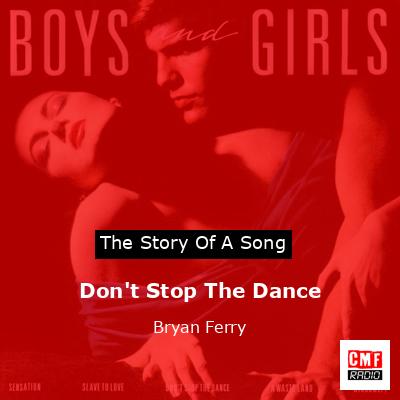 Don’t Stop The Dance – Bryan Ferry