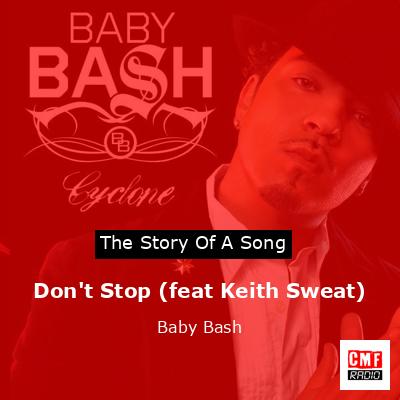 Don’t Stop (feat Keith Sweat) – Baby Bash