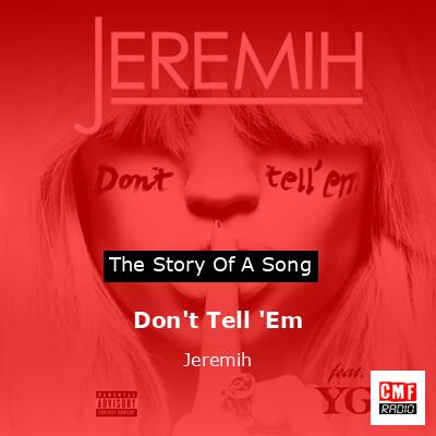 Don’t Tell ‘Em – Jeremih
