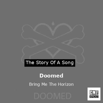 Bring Me The Horizon // Doomed  Bring me the horizon lyrics, Band