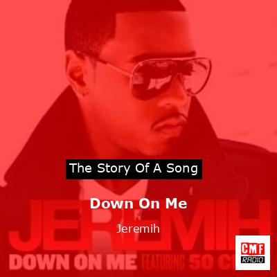 Down On Me – Jeremih