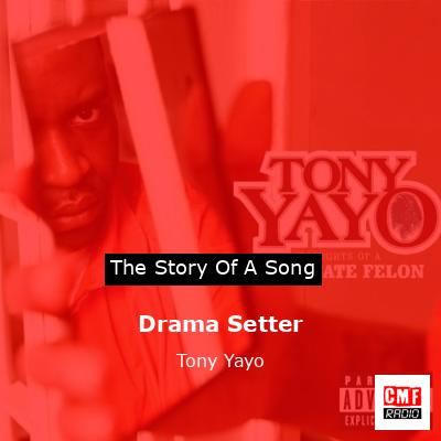 final cover Drama Setter Tony Yayo