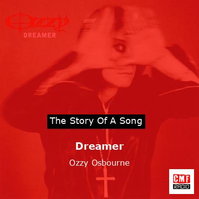 Dreamer – Ozzy Osbourne