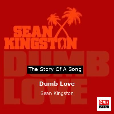 Dumb Love – Sean Kingston