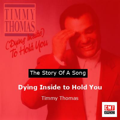 Dying Inside to Hold You – Timmy Thomas