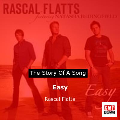 Easy – Rascal Flatts