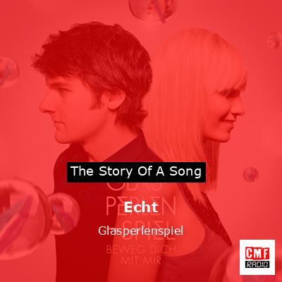 Echt – Glasperlenspiel