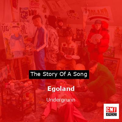 Egoland – Undergrunn