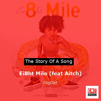 final cover Ei8ht Mile feat Aitch DigDat