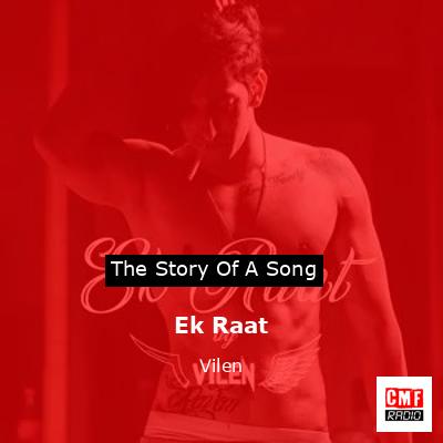 Ek Raat – Vilen