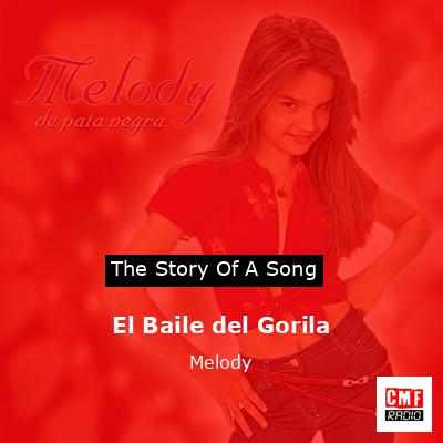 El Baile del Gorila – Melody