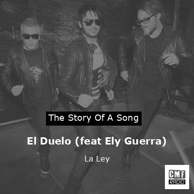 El Duelo (feat Ely Guerra) – La Ley