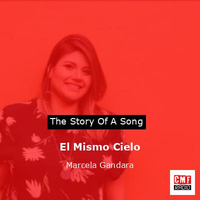 El Mismo Cielo – Marcela Gandara