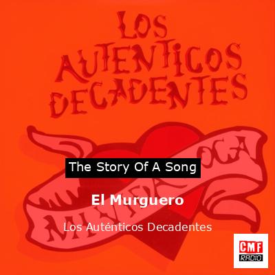 El Murguero – Los Auténticos Decadentes