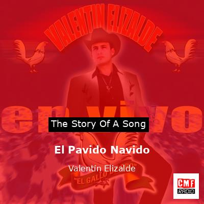 El Pavido Navido – Valentín Elizalde