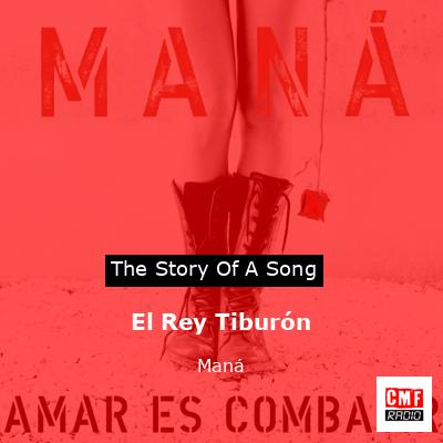 El Rey Tiburón – Maná