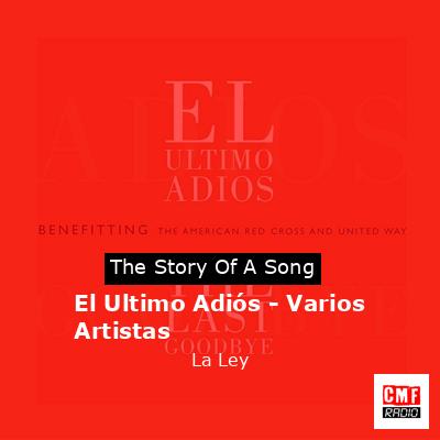 El Ultimo Adiós – Varios Artistas – La Ley