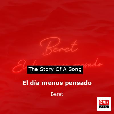 El día menos pensado – Beret