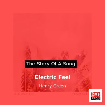 final cover Electric Feel Henry Green