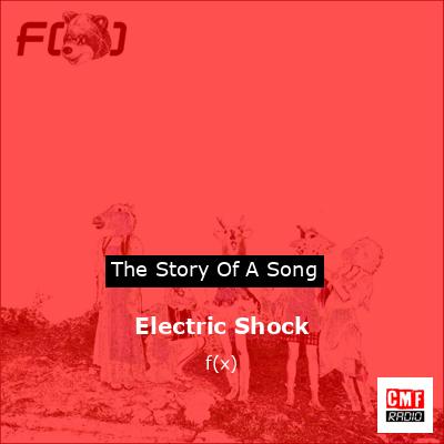 Electric Shock – f(x)