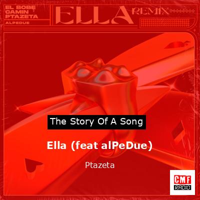Ella (feat alPeDue) – Ptazeta