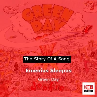 Emenius Sleepus – Green Day