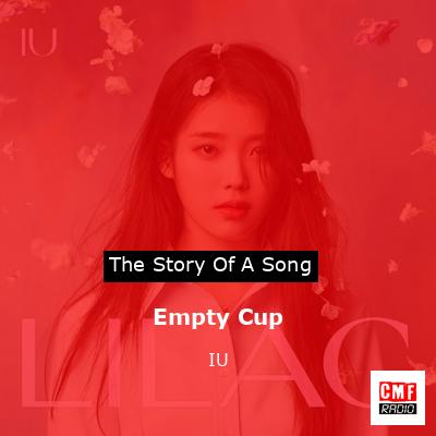 Empty Cup – IU