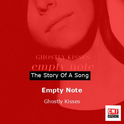 Empty Note – Ghostly Kisses