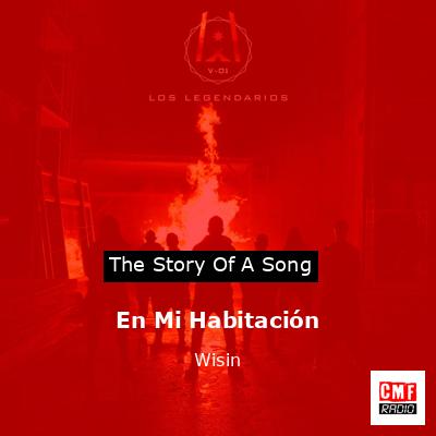 En Mi Habitación – Wisin