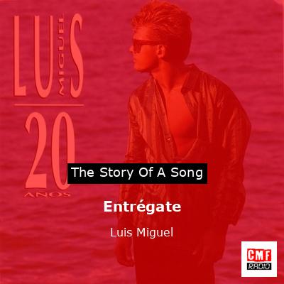 final cover Entregate Luis Miguel