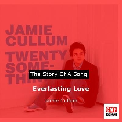 Everlasting Love – Jamie Cullum